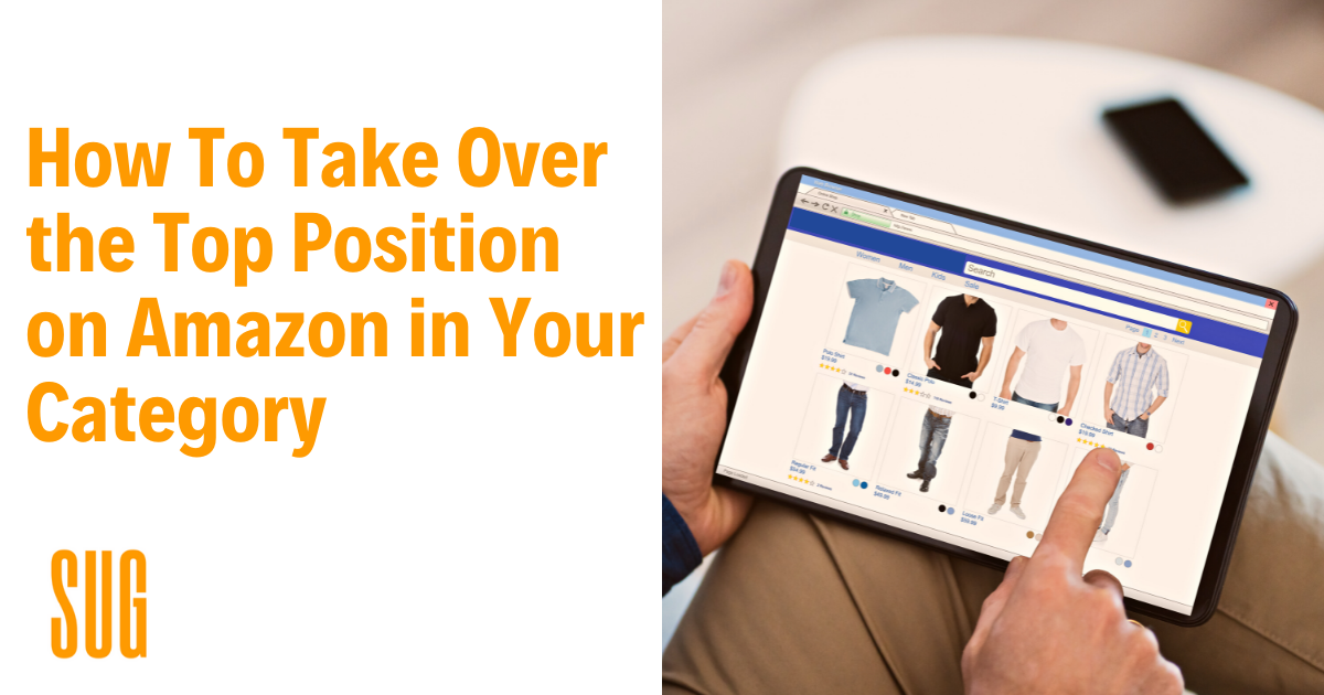 How to Take Over the Top Position on Amazon in Your Category